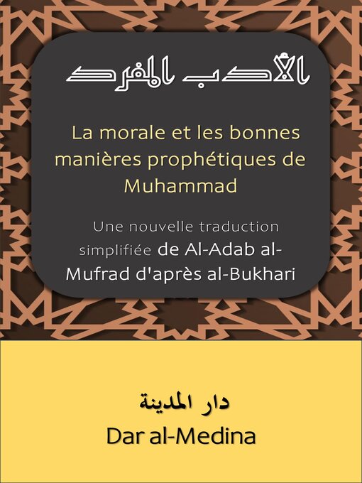 Title details for La morale et les bonnes manières prophétiques de Muhammad by Dar al-Medina (Français) - Available